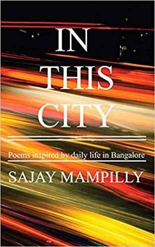 In this City : Poems inspired by daily life in Bangalore