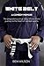 White Belt: The Preposterou...
