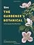 RHS Gardener’s Botanical: A...
