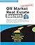 Confidential Off Market Real Estate Secrets by Colin Hart