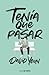 Tenía que pasar