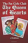 The Queen of Hearts: The Fat Girls Club