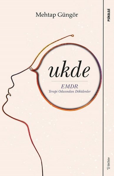 Ukde: EMDR Terapi Odasından Dökülenler (paperback)