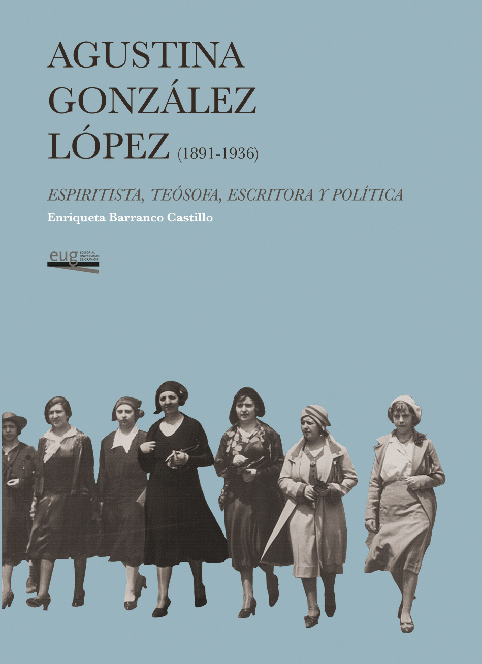 Agustina González López (1891-1936) Espiritista, teósofa, escritora y política