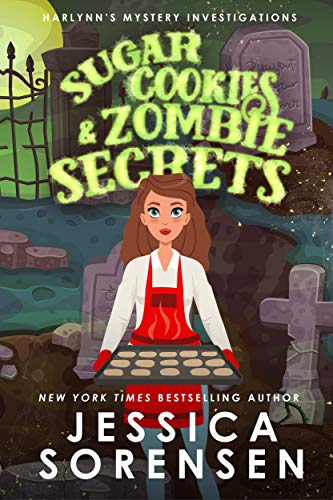 Sugar Cookies & Zombie Secrets (Harlynn's Mystery Investigations #1)