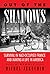Out of the Shadows: A Memoi...