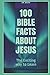 100 Bible Facts About Jesus...
