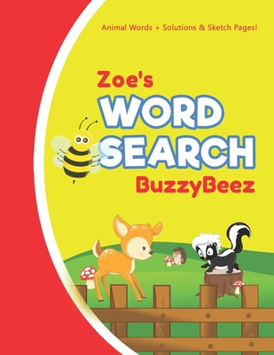 Zoe's Word Search: Solve Safari Farm Sea Life Animal Wordsearch Puzzle Book + Draw & Sketch Sketchbook Activity Paper Help Kids Spell Improve Vocabulary Letter Spelling Memory Logic Skills Creativity Creative Fun Personalized Name Initial Letter Z