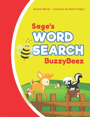 Sage's Word Search: Solve Safari Farm Sea Life Animal Wordsearch Puzzle Book + Draw & Sketch Sketchbook Activity Paper Help Kids Spell Improve Vocabulary Letter Spelling Memory Logic Skills Creativity Creative Fun Personalized Name Initial Letter S