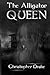 The Alligator Queen
