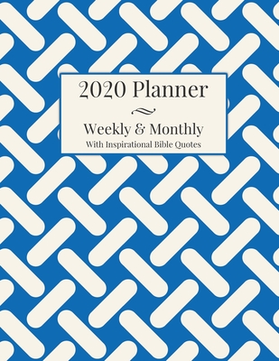 2020 Planner Weekly & Monthly With Inspirational Bible Quotes: Jan 1, 2020 to Dec 31, 2020 | Monthly/Weekly Goal Setting, Weekly Review; Daily ... White Cover | Gift for Men / Women / Anyone