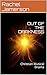 OUT OF THE DARKNESS: Christ...