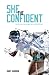 She the Confident: The Mindset Advantage for Female Athletes