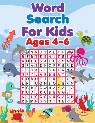 Word Search For Kids Ages 4-6: Kindergarten to 1st Grade, Search & Find, Word Puzzles, and More!