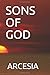 SONS OF GOD: ARCESIA