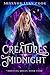 Creatures of Midnight by Shannon Lynn Cook