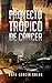 Proyecto Trópico de Cáncer by Rafa García Salas