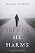 Before He Harms (Mackenzie White #14)