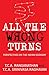 All the Wrong Turns: Perspe...