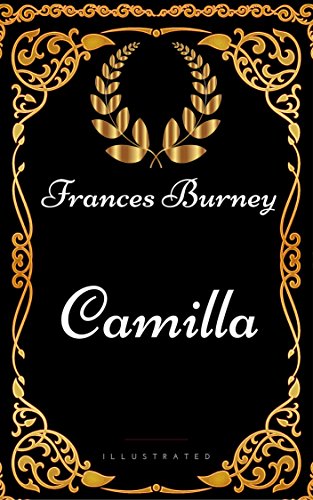 Camilla : By Frances Burney - Illustrated