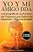 YO Y MI Amigo DDA – Autobiografía de un Portador del Trastorno por Déficit de Atención / Hiperactividad. Edición Especial (Spanish Edition)