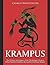 Krampus: The History and Legacy of the Mythological Figure Who Punishes Children during the Christmas Season