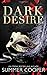 Dark Desire (The Dark, #1)