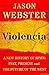 Violencia: A New History of Spain: Past, Present and the Future of the West