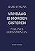 Vandaag is morgen gisteren by Mark Eyskens