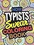 How Typists Swear Coloring ...