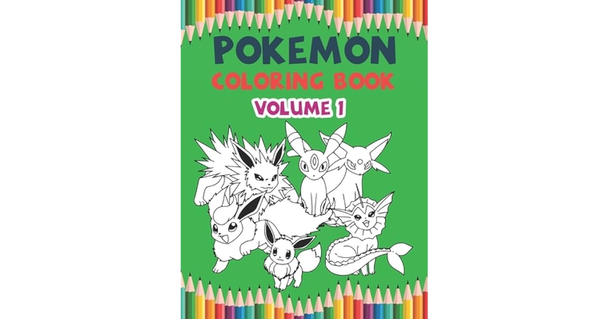 Pokemon Coloring Book Volume 1: This Activity Book Will Be Interesting ...