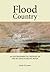 Flood Country: An Environmental History of the Murray-Darling Basin