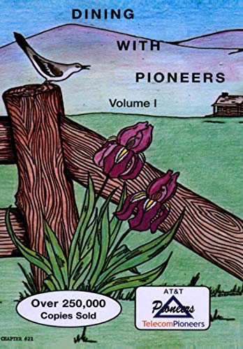 Dining With Pioneers Volume 1 (Paperback)