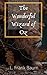 The Wonderful Wizard of Oz