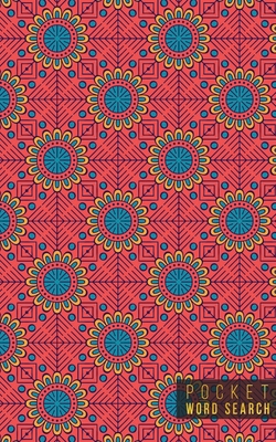 Pocket Word Search: 99 Pocket Word Search Puzzles | Pocket Word Jumble | Travel Size Wordsearches | Mini Word Puzzle | Word Seek | Fun Christmas Gift ... Books for Adults | Sacred Geometry Mandalas
