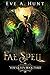 Fae Spell (Yew Queen, #3)