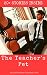 The Teacher's Pet: Sex Stor...