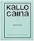 Kallocaína by Karin Boye
