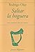 Saltar la hoguera by Rodrigo Olay