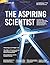 The Aspiring Scientist: The...