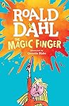 The Magic Finger by Roald Dahl