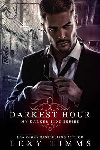 Darkest Hour (My Darker Side, #1)