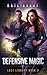 Defensive Magic: A Paranormal Urban Fantasy Tale (Lost Library)