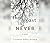 The Past Is Never: A Novel