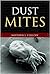 Dust Mites by Matthew J Colloff
