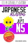 Japanese Reading for JLPT N5: Master the Japanese Language Proficiency Test N5
