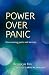 Power Over Panic