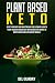Plant Based Keto: Reset you...