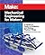 Mechanical Engineering for Makers: A Hands-on Guide to Designing and Making Physical Things