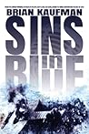 Sins in Blue by Brian  Kaufman
